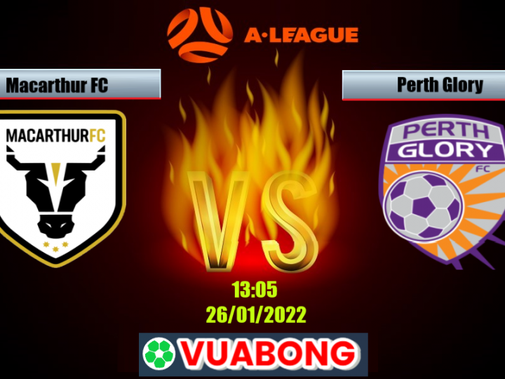 Soi Kèo Macarthur FC vs Perth Glory, 13H05 – 26/01/2022,VĐQG ÚC