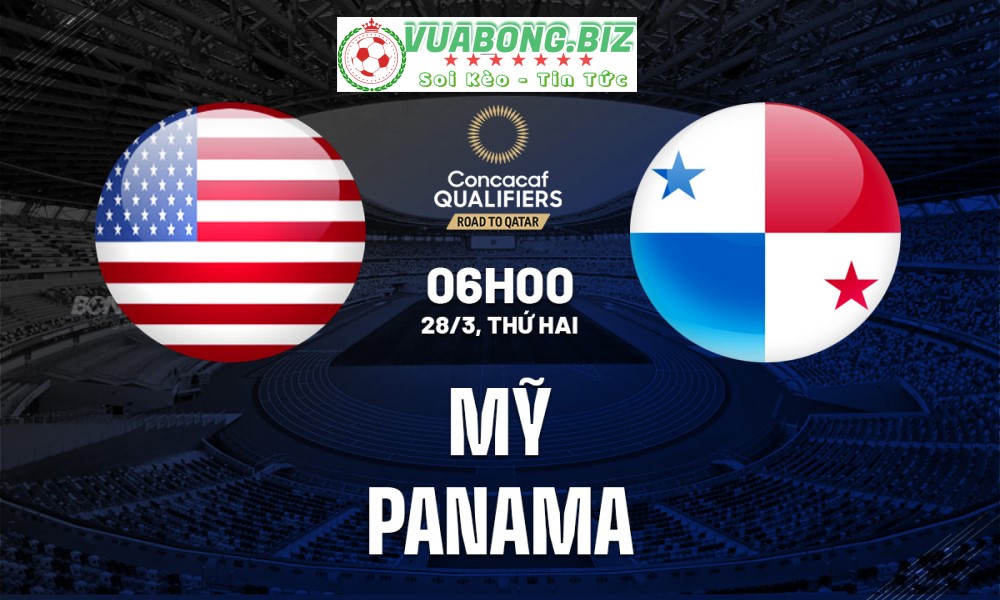 Soi Kèo Mỹ vs Panama, 06H00 – 28/3/2022,  Vòng loại World Cup 2022