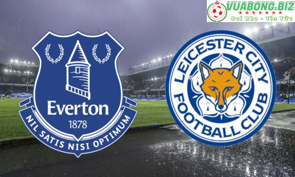 Soi Kèo Everton vs Leicester City, 02H00 – 21/4/2022, VĐQG ANH