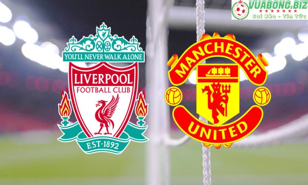 Soi Kèo Liverpool vs Manchester United,  02H00 – 20/4/2022, VĐQG ANH