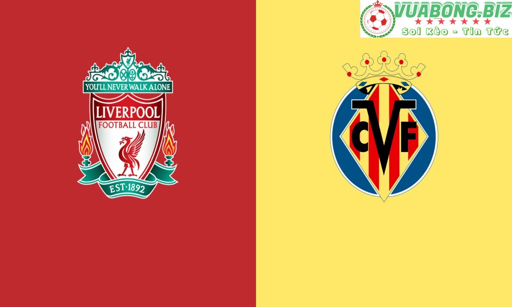 Soi Kèo Liverpool vs Villarreal, 02H00 – 28/4/2022, Champions League