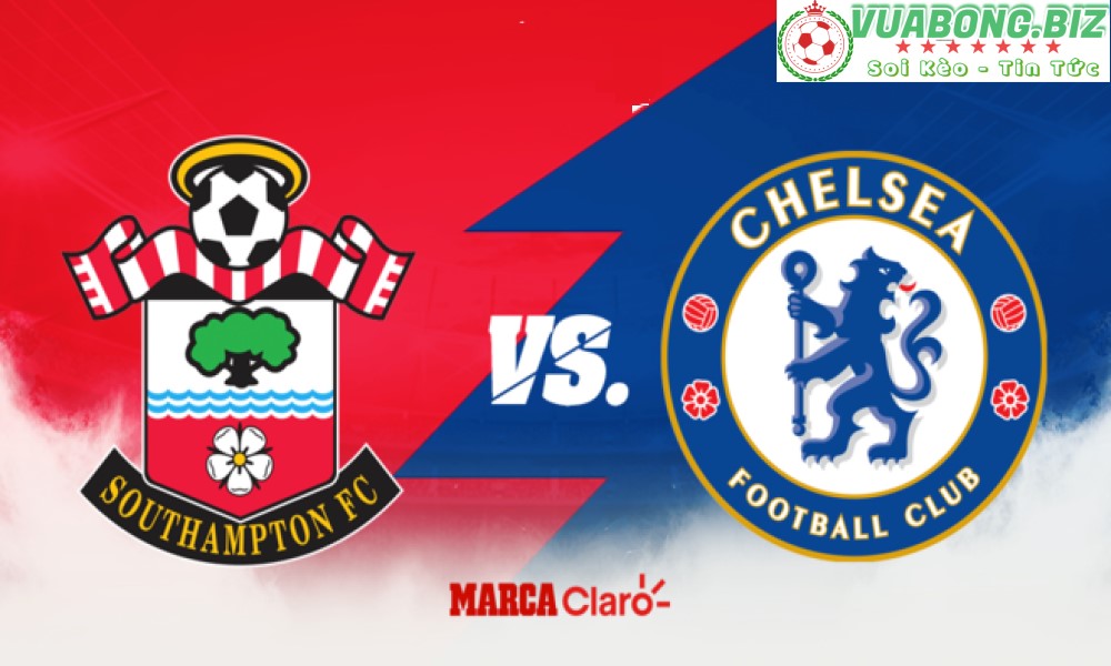 Soi Kèo Southampton vs Chelsea, 21H00 – 09/04/2022 , VĐQG ANH