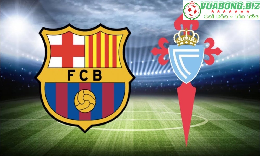 Soi Kèo Barcelona vs Celta Vigo, 02H30 – 11/5/2022, VĐQG TÂY BAN NHA