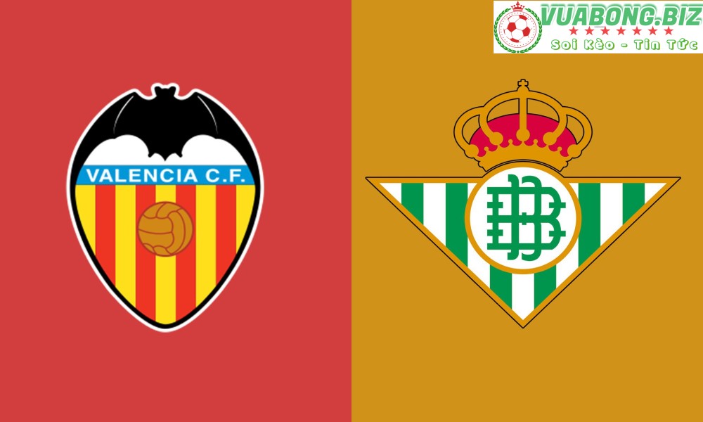 Soi Kèo Valencia vs Real Betis, 00H00 – 11/05/2022, VĐQG TÂY BAN NHA