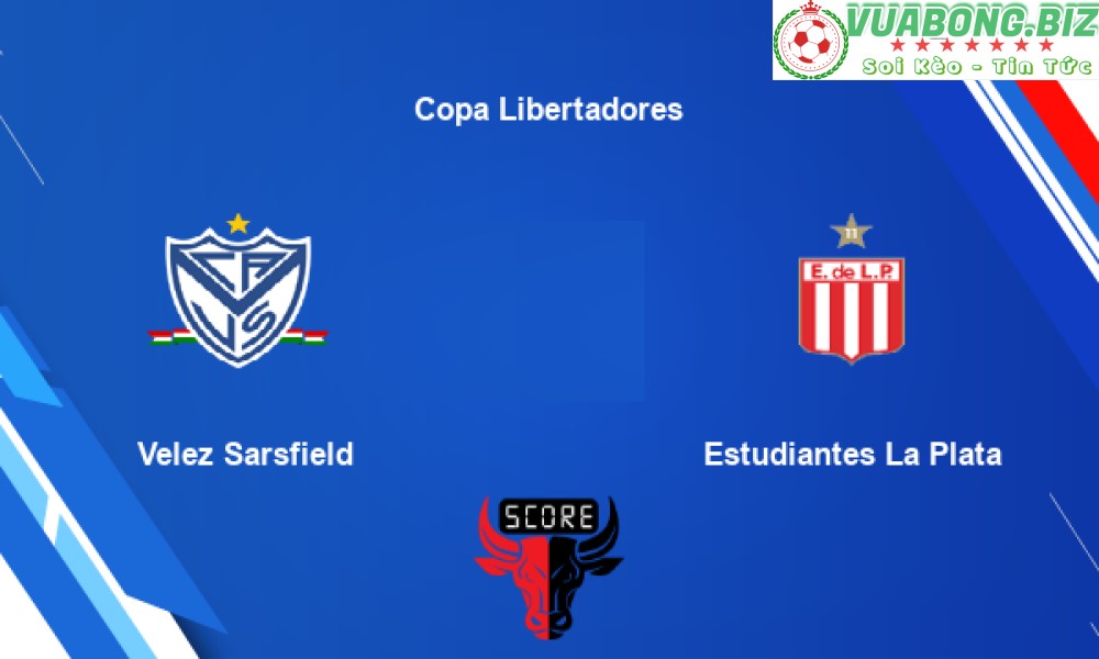 Soi Kèo Velez Sarsfield vs Estudiantes La Plata, 05H15 – 25/05/2022, Vô địch các CLB Nam Mỹ