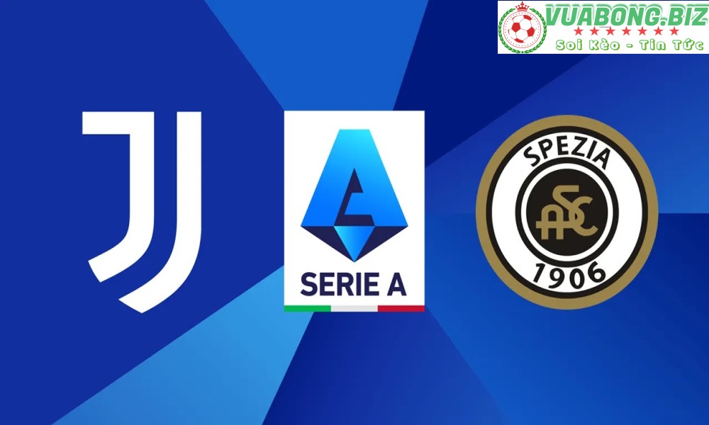 Soi Kèo Juventus vs Spezia, 01H45 – 01/09/2022, VĐQG Ý