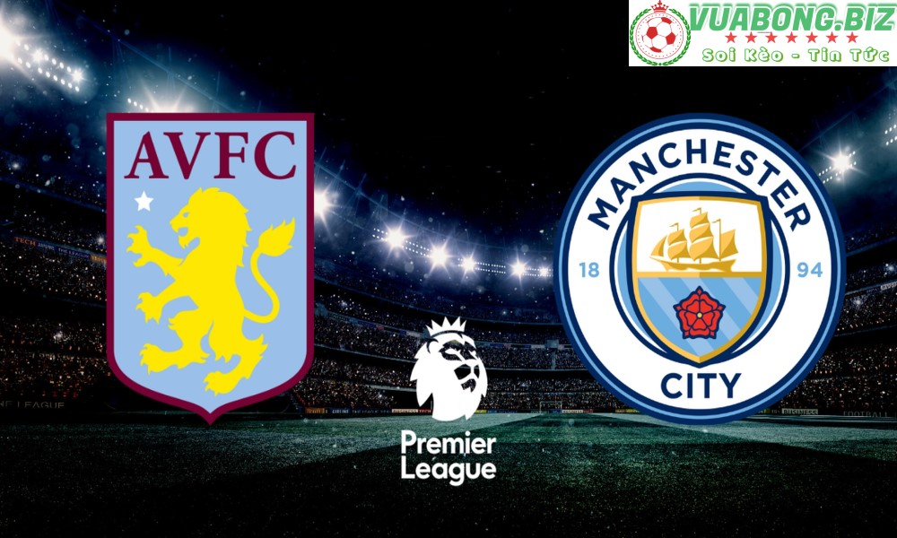 Soi Kèo Aston Villa vs Manchester City, 23H30 – 03/09/2022, VĐQG ANH