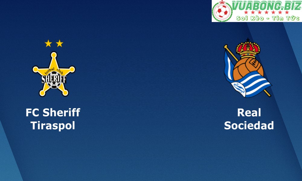 Soi Kèo Real Sociedad vs Sheriff Tiraspol, 02H00 – 14/10/2022, Europa League