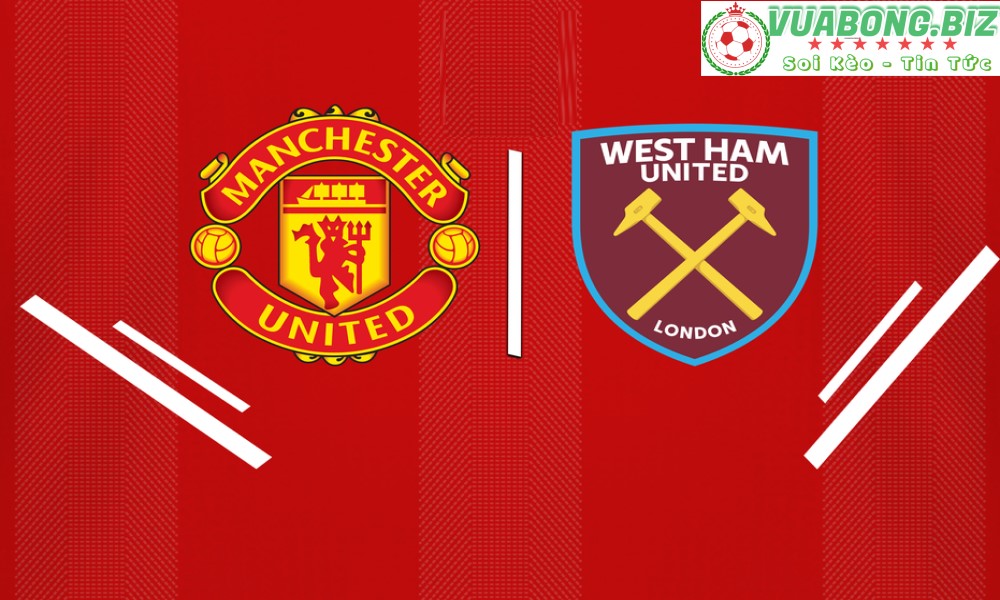 Soi Kèo Man United vs West Ham, 02h45 ngày 2/3/2023, FA Cup