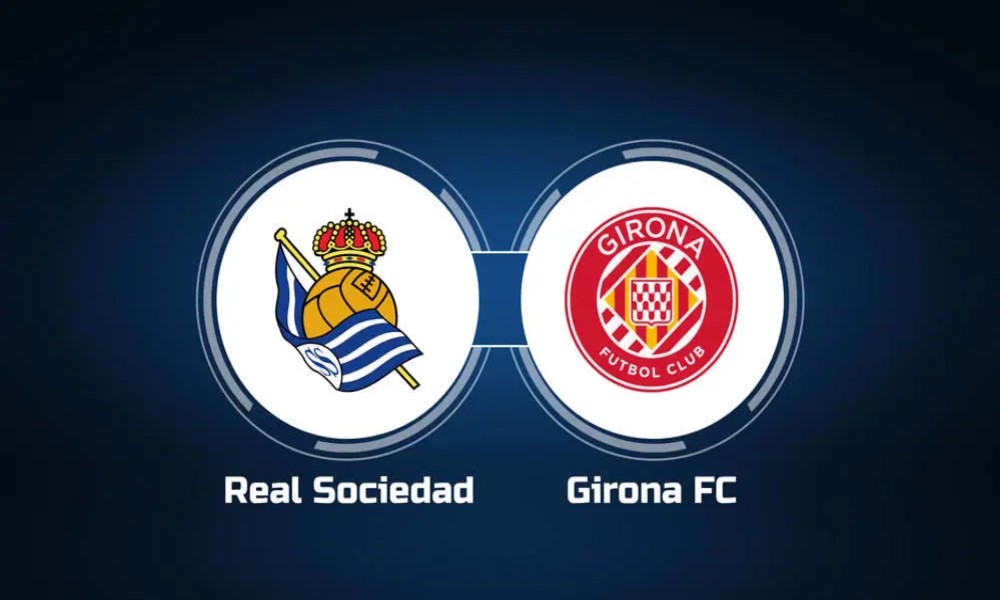 Soi kèo Real Sociedad vs Girona, 19h00 ngày 13/5/2023, La Liga 2022/23