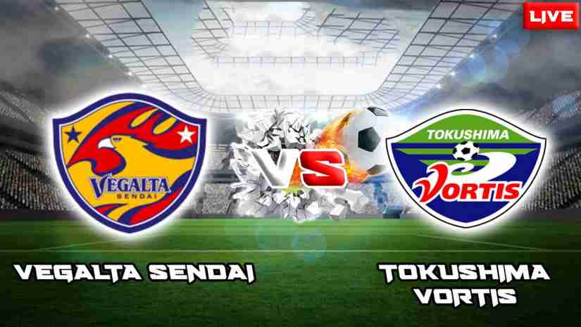 Soi Kèo Vegalta Sendai vs Tokushima Vortis, 16h00 ngày 25/6 – Hạng 2 Nhật Bản