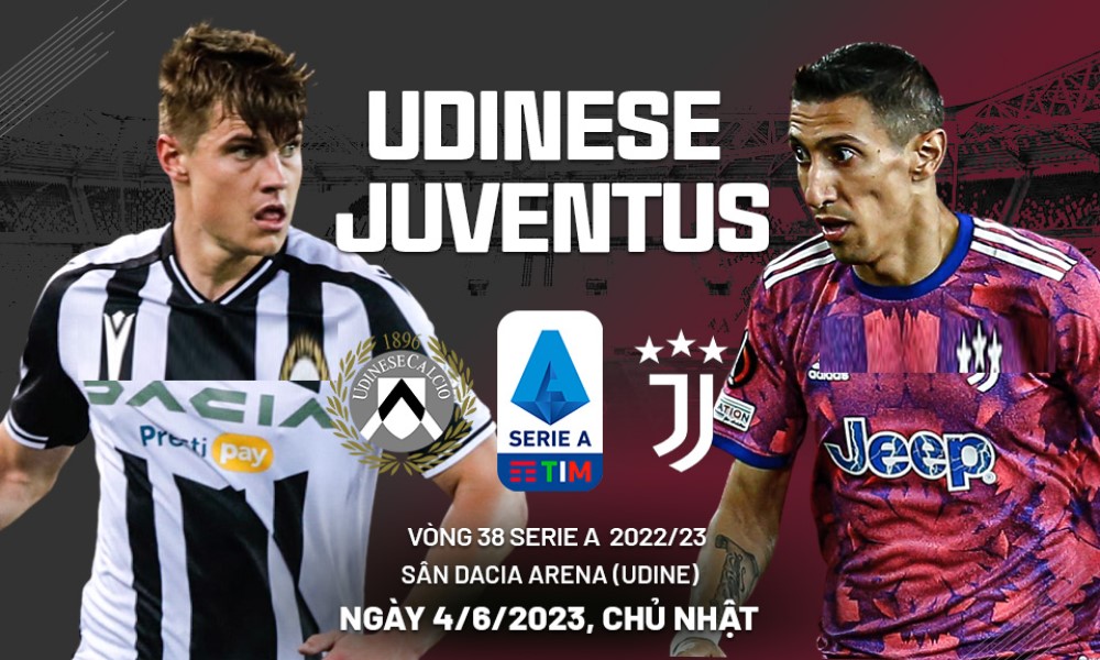 Soi kèo Udinese vs Juventus, 02h00 ngày 5/6/2023, VĐQG Italia