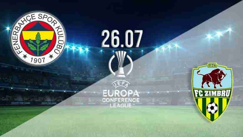 Soi Kèo Fenerbahce vs Zimbru Chisinau, 01h00 ngày 27/07: Europa Conference League