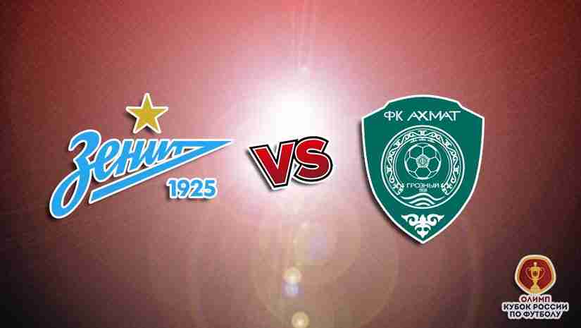 Soi Kèo  Zenit vs Akhmat Grozny, 00h45 ngày 26/7: Cúp QG Nga