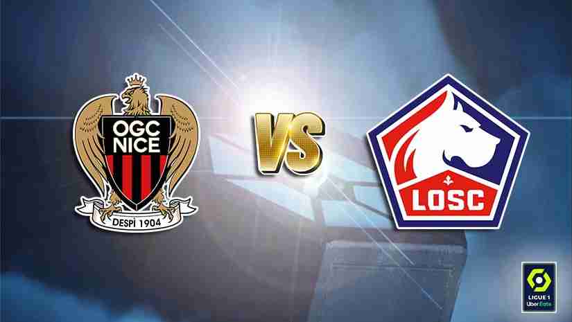 Soi Kèo Nice vs Lille, 02h00 ngày 12/8: VĐQG Pháp