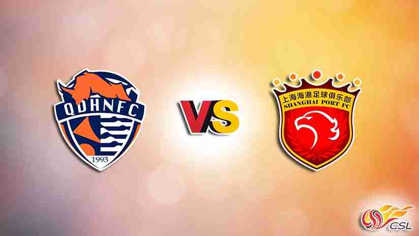 Soi Kèo Qingdao Hainiu vs Shanghai Port, 18h35 ngày 08/8: VĐQG Trung Quốc