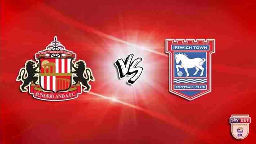 Soi Kèo Sunderland vs Ipswich Town, 23h00 ngày 06/8: Hạng nhất Anh