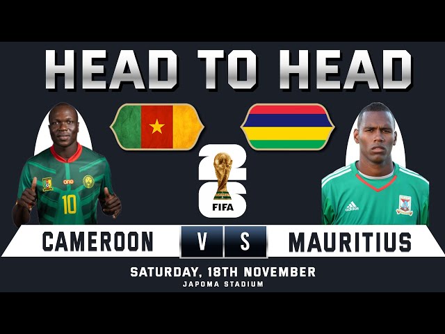 Soi Kèo Cameroon vs Mauritius, 02h00 ngày 18/11 vòng loại World Cup 2026