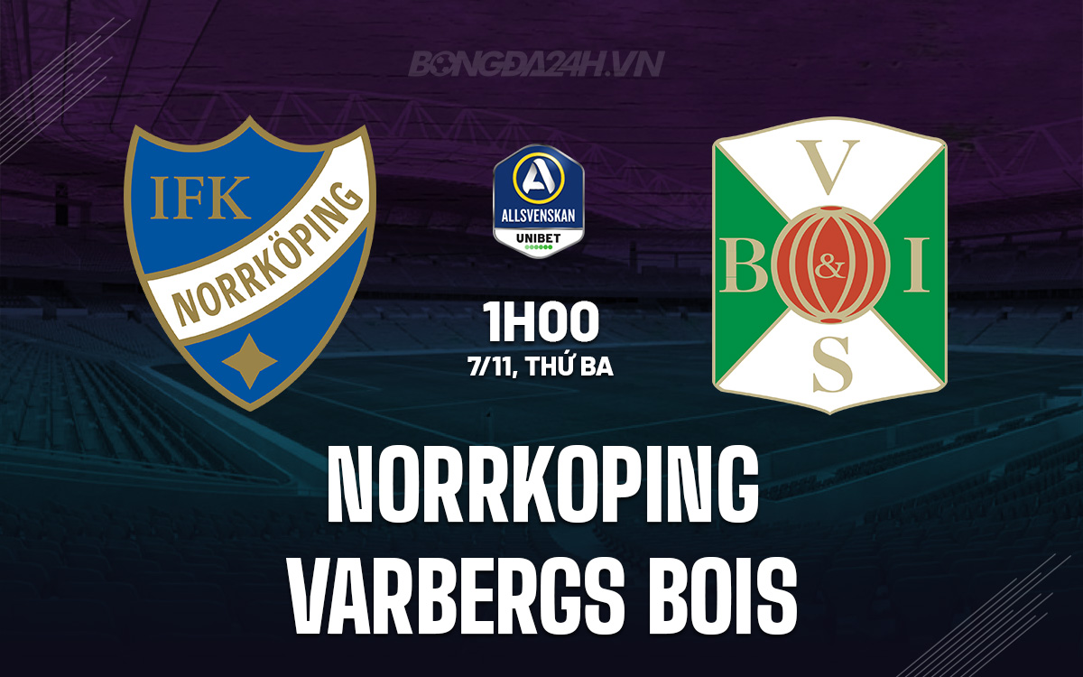 Soi Kèo Norrkoping vs Varbergs, 01h00 ngày 07/11 VĐQG Thuỵ Điển