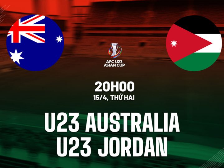 Soi Kèo U23 Australia vs U23 Jordan, 20h00 ngày 15/04