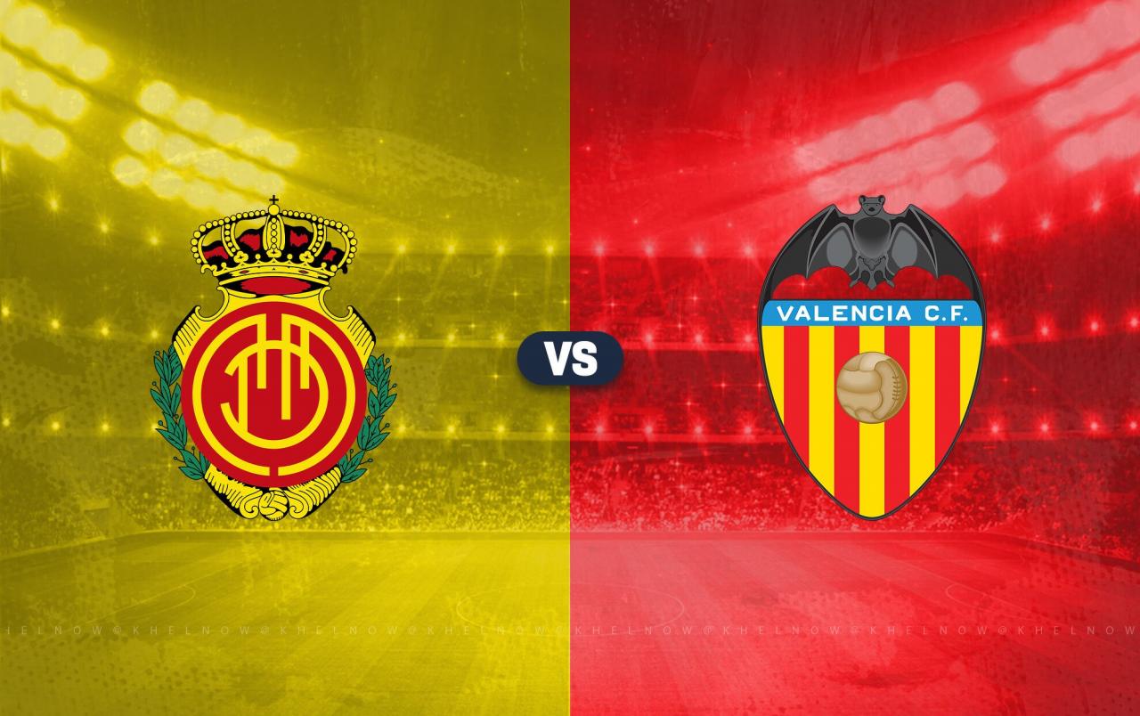 Mallorca vs Valencia Prediction, lineups, betting tips & odds