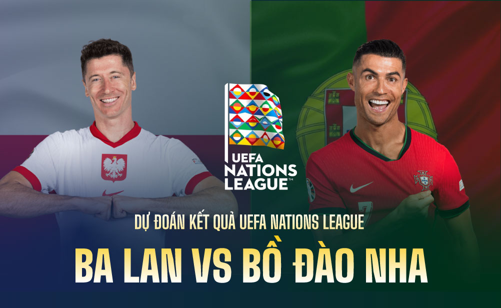 Dự đoán kết quả Ba Lan vs Bồ Đào Nha UEFA Nations League