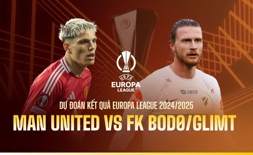 Dự đoán kết quả Man United vs FK Bodø/Glimt UEFA Europa League 2024/2025