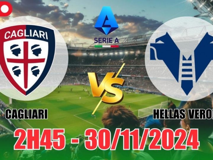 Soi Kèo Cagliari vs Verona, 02h45 ngày 30/11  Serie A