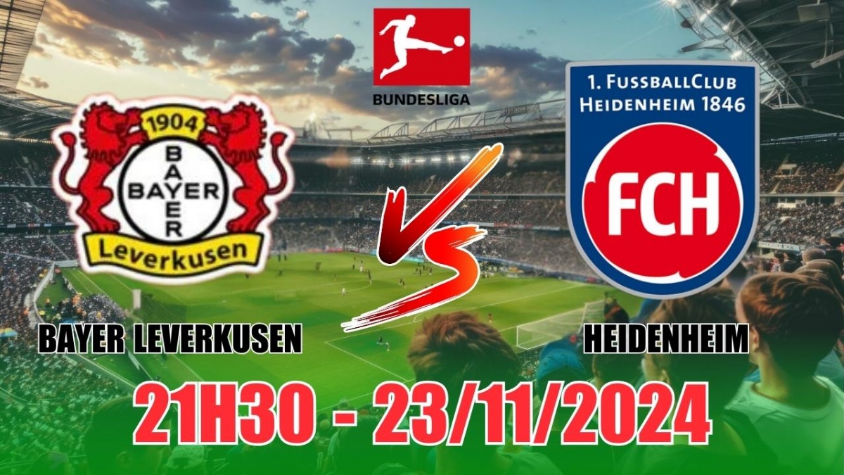 Nhận định Bayer Leverkusen vs Heidenheim (21h30, 23/11) vòng 11 Bundesliga:  Bayer thắng đậm