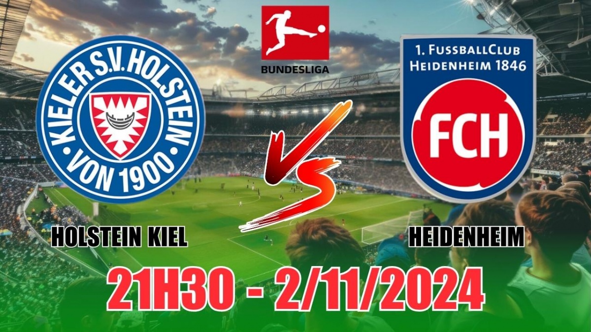 Nhận định Holstein Kiel vs Heidenheim (21h30, 2/11) vòng 9 Bundesliga: Đội  khách thắng thế