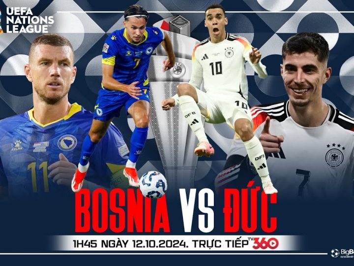 Soi Kèo  Đức vs Bosnia & Herzegovina, 02h45 ngày 17/11