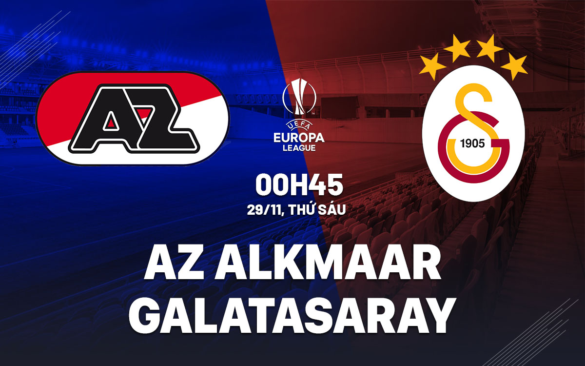 Nhận định bóng đá AZ Alkmaar vs Galatasaray Cúp C2 hôm nay