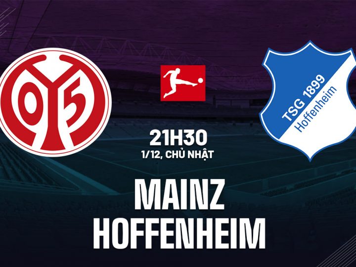 Soi Kèo Mainz vs Hoffenheim, 21h30 ngày 01/12 Bundesliga