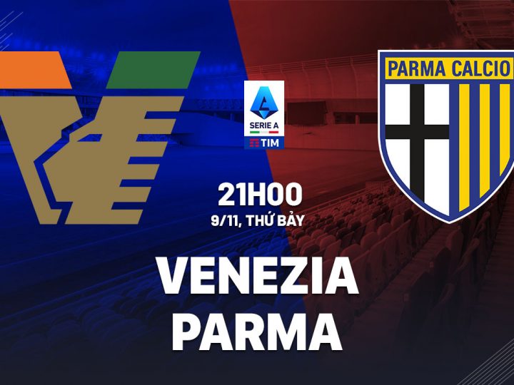 Soi Kèo Venezia vs Parma, 21h00 ngày 09/11 Serie A