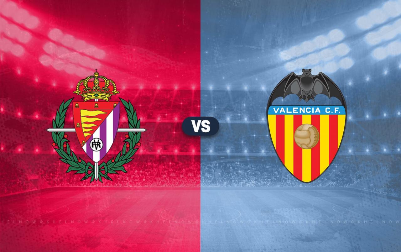 Real Valladolid vs Valencia Prediction, lineups, betting tips & odds