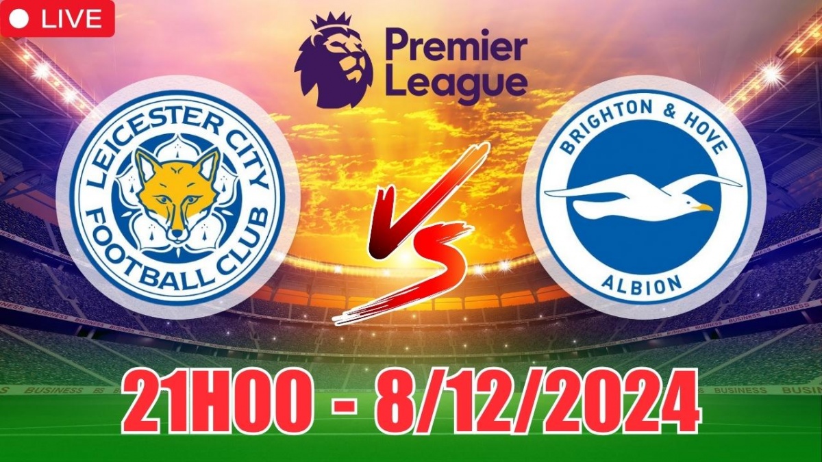 Soi tỷ lệ, nhận định Leicester City vs Brighton (21h00, 8/12) vòng 15 Ngoại  hạng Anh: Trận hòa tưng bừng