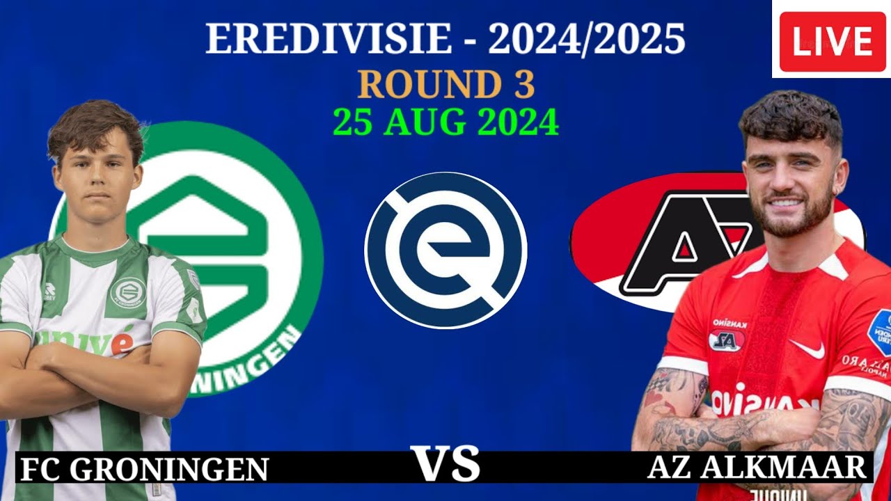 🔴 FC Groningen vs AZ Alkmaar | EREDIVISIE, ROUND 3 -  2024/25,Preview,Lineup,Head to Head