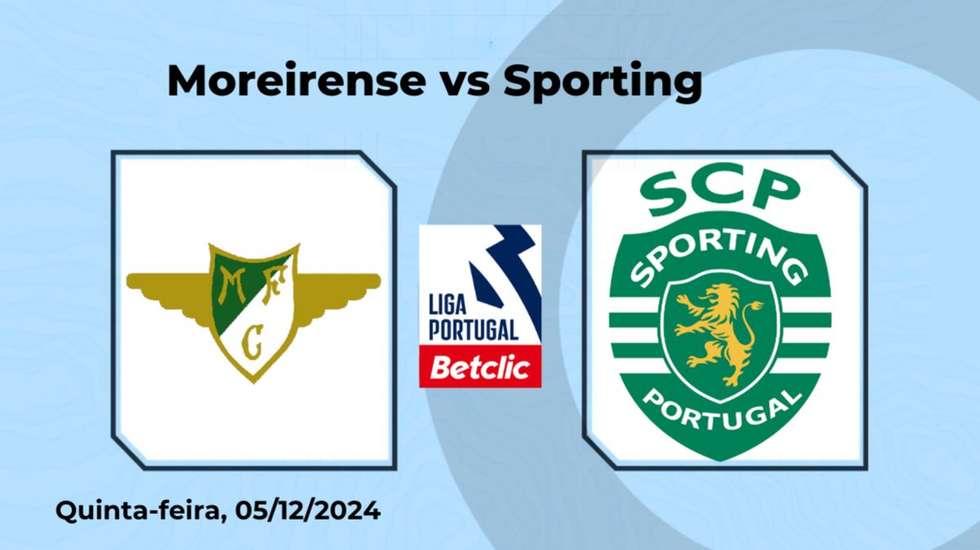 Prognóstico Moreirense vs Sporting – Liga Portugal (05/12/2024) – Observador