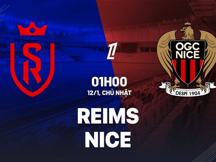 Soi Kèo Reims vs Nice, 01h00 ngày 12/01 VĐQG Pháp