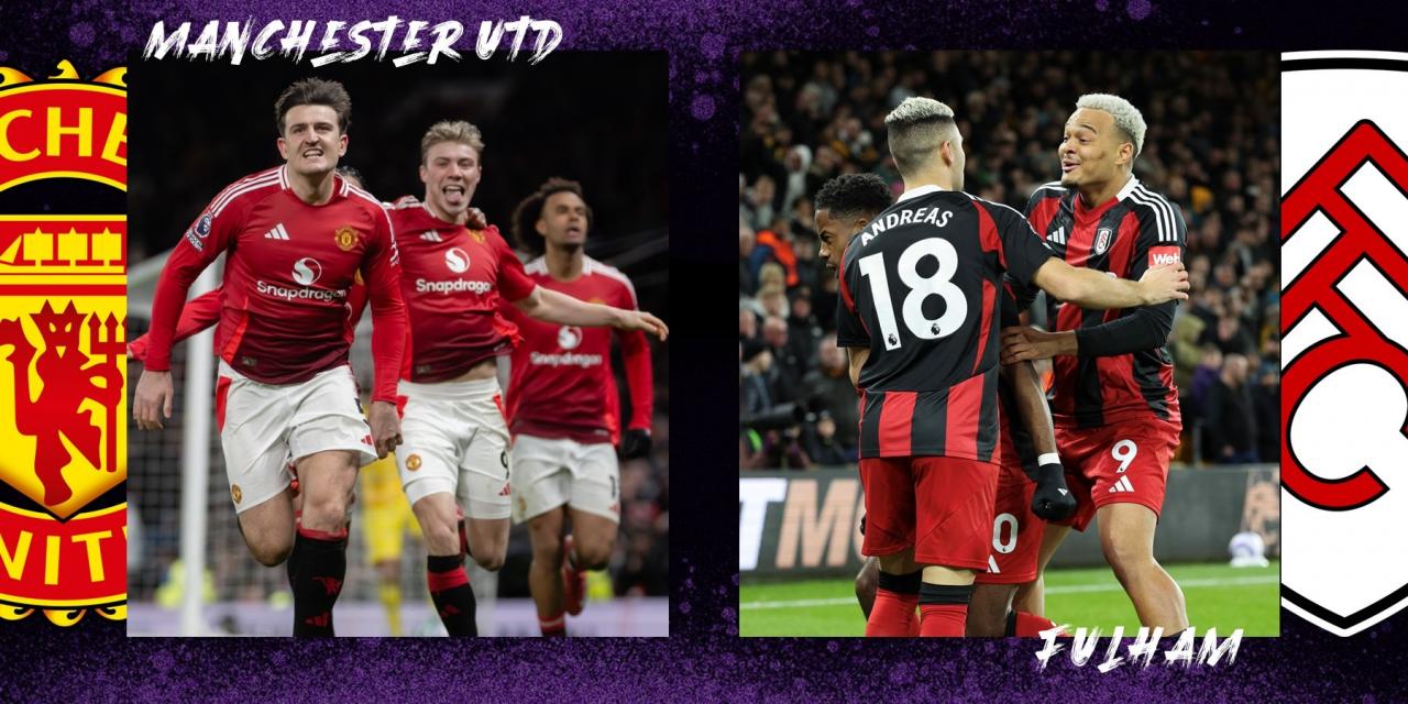 Man Utd vs Fulham Prediction: FA Cup Fifth Round | Opta Analyst