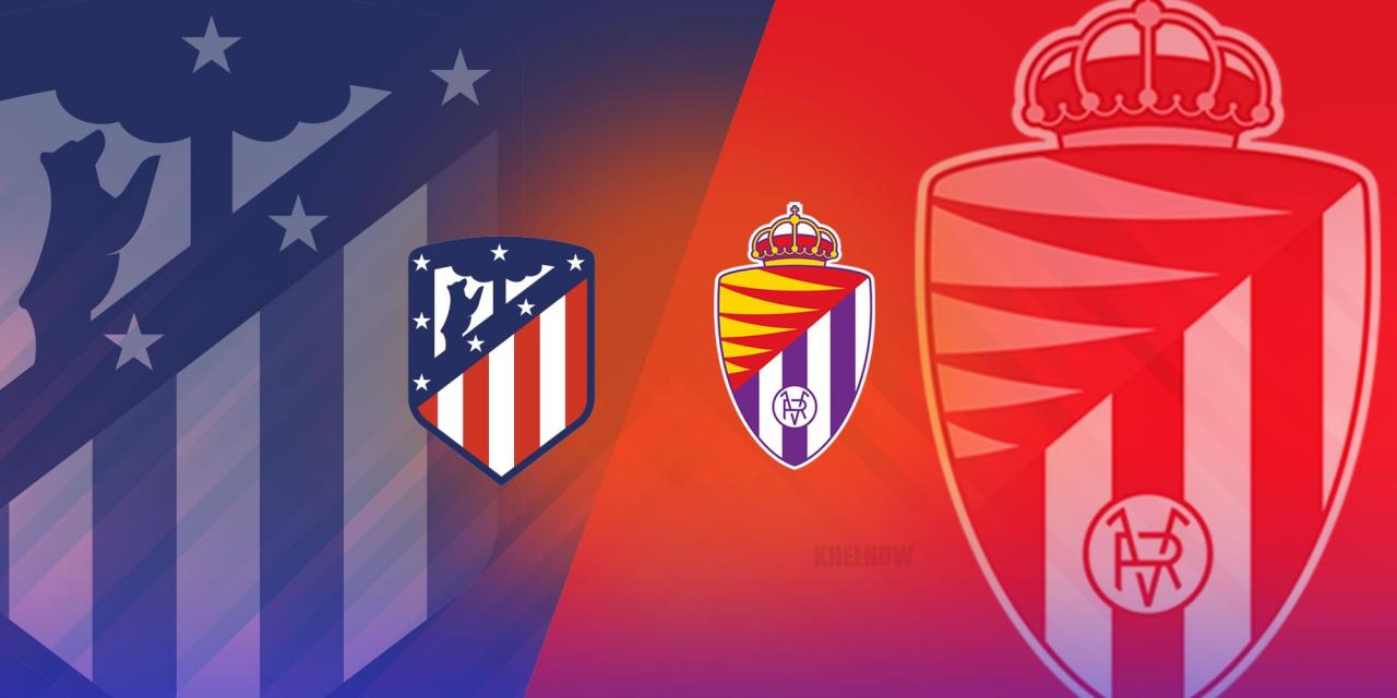 Nhận định, soi tỷ lệ Atletico Madrid vs Real Valladolid, 02h00 ngày 15/04, vòng 31 La Liga