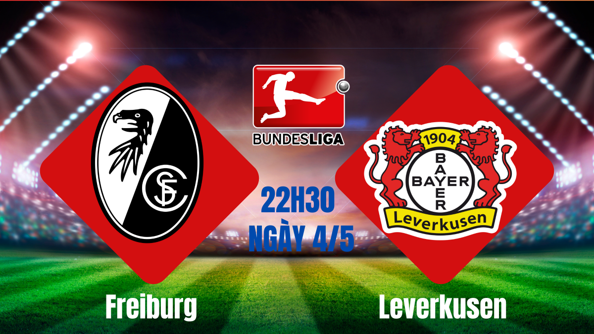 Freiburg vs Leverkusen: Kẻ buông xuôi, người khát điểm
